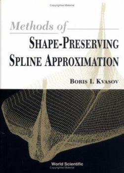 Hardcover Methods of Shape-Preserving Spline Approximation Book