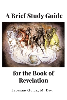 Paperback A Brief Study Guide for the Book of Revelation Book