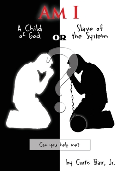 Paperback Am I a Child of God or Slave of the System Book