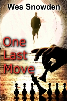 Paperback One Last Move: A fast-moving suspense-filled tale, guaranteed to make you want more. Book