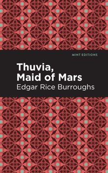 Thuvia, Maid of Mars - Book #4 of the Barsoom