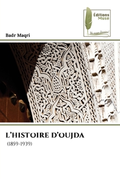 Paperback L'Histoire d'Oujda [French] Book