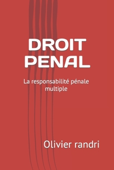 Paperback Droit Penal: La responsabilité pénale multiple [French] Book