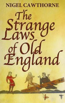 The Strange Laws of Old England