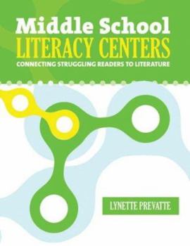 Paperback Middle School Literacy Centers: Connecting Struggling Readers to Literature Book