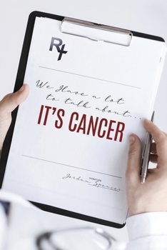 Paperback We Have a lot to talk about... It's cancer Book