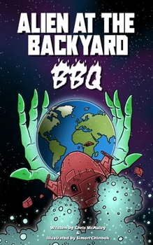Paperback Alien at the Backyard BBQ Book