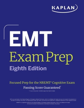 Paperback EMT Exam Prep, Eighth Edition: Focused Prep for the Nremt Cognitive Exam Book