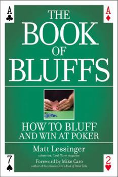 Paperback The Book of Bluffs: How to Bluff and Win at Poker Book
