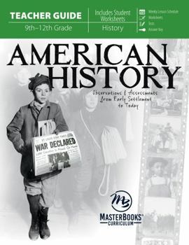 Paperback American History (Teacher Guide): Observations & Assessments from Early Settlement to Today Book