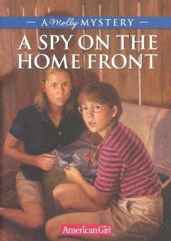 Paperback A Spy on the Home Front: A Molly Mystery Book
