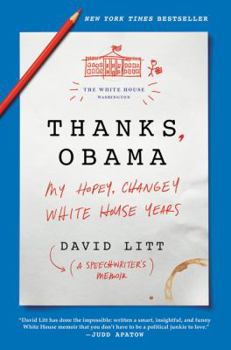 Hardcover Thanks, Obama: My Hopey, Changey White House Years Book