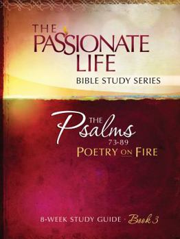 Paperback Psalms: Poetry on Fire Book Three 8-Week Study Guide: The Passionate Life Bible Study Series Book