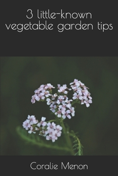 Paperback 3 little-known vegetable garden tips Book