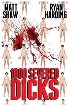 Paperback 1000 Severed Dicks: An Extreme Horror Book
