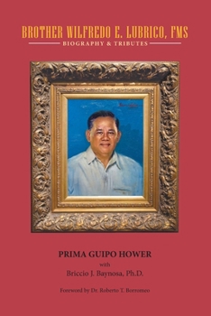 Paperback Brother Wilfredo E. Lubrico, Fms: Biography & Tributes Book