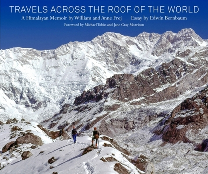 Hardcover Travels Across the Roof of the World: A Himalayan Memoir Book