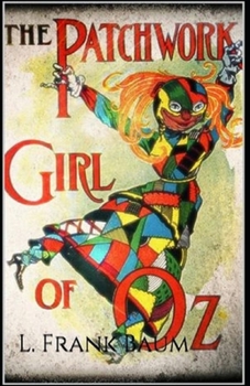 Paperback The Patchwork Girl of Oz Annotated Book