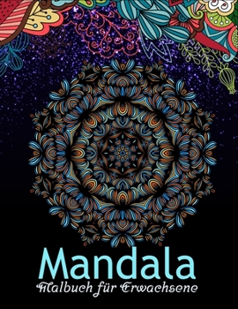 Paperback Mandala Malbuch für Erwachsene: Stressabbau Mandala Designs für Erwachsene Entspannung [German] Book
