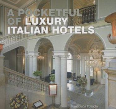 Hardcover A Pocketful of Luxury Italian Hotels Book