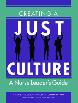 Paperback Creating a Just Culture: A Nurse Leader's Guide Book