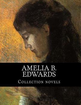 Paperback Amelia B. Edwards, Collection novels Book