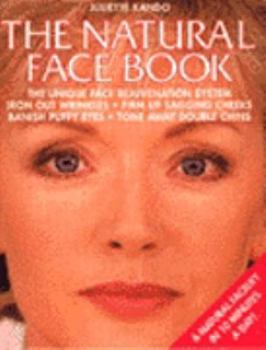 Paperback The Natural Face Book: The Unique Face Rejuvenation System Book