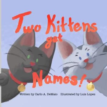 Paperback Two Kittens Get Names Book