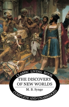 The Discovery of New Worlds - Book #2 of the Story of the World