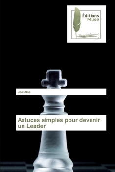 Paperback Astuces simples pour devenir un Leader [French] Book