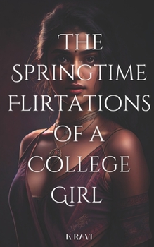 Paperback The Springtime Flirtations of a College Girl Book