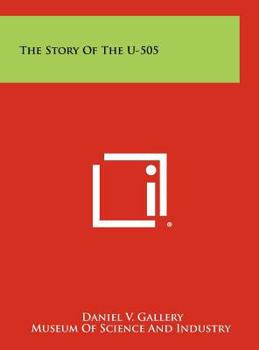 Hardcover The Story Of The U-505 Book