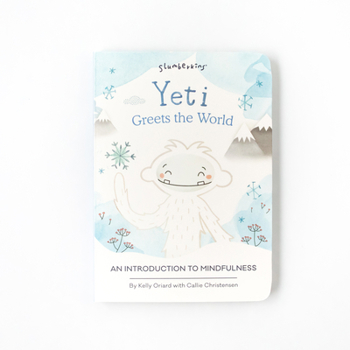 Yeti Greets the World : An Introduction to Mindfulness