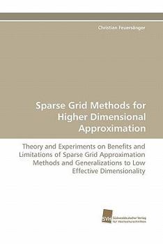 Paperback Sparse Grid Methods for Higher Dimensional Approximation Book