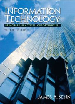 Hardcover Information Technology: Principles, Practices, and Opportunities Book