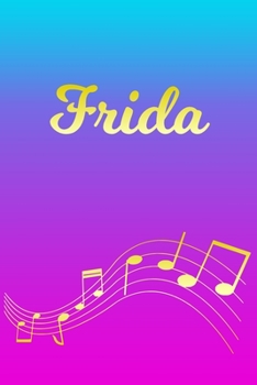 Paperback Frida: Sheet Music Note Manuscript Notebook Paper - Pink Blue Gold Personalized Letter F Initial Custom First Name Cover - Mu Book