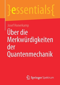 Paperback Über Die Merkwürdigkeiten Der Quantenmechanik [German] Book
