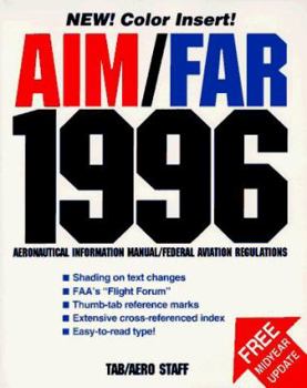 Paperback Aim/Far 1996: Aeronautical Information Manual/Federal Aviation Regualtions (Serial (Paper)) Book