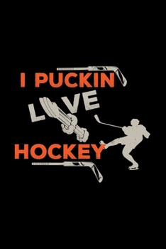 Paperback I puckin love hockey: 6x9 Hockey - dotgrid - dot grid paper - notebook - notes Book
