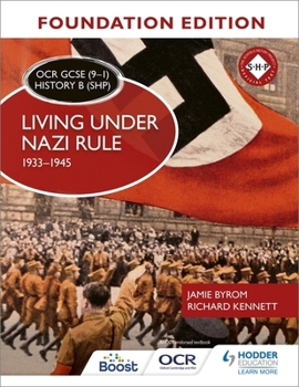 Paperback OCR GCSE (9–1) History B (SHP) Foundation Edition: Living under Nazi Rule 1933–1945 Book