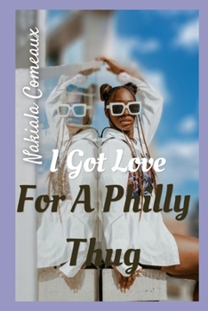 Paperback I Got Love For A Philly Thug Book