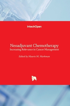 Hardcover Neoadjuvant Chemotherapy: Increasing Relevance in Cancer Management Book