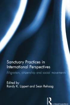 Paperback Sanctuary Practices in International Perspectives: Migration, Citizenship and Social Movements Book