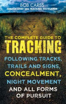 Paperback The Complete Guide to Tracking. Bob Carss with Stewart Birch Book