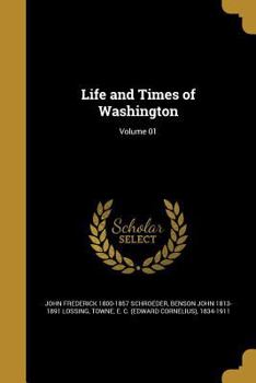 Paperback Life and Times of Washington; Volume 01 Book