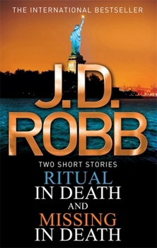 Ritual in Death / Missing in Death - Book #29.5 of the In Death