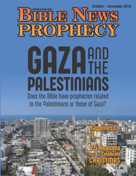 Paperback Bible News Prophecy Magazine October-December 2019: Gaza and the Palestinians Book