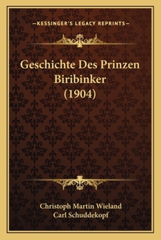 Paperback Geschichte Des Prinzen Biribinker (1904) [German] Book