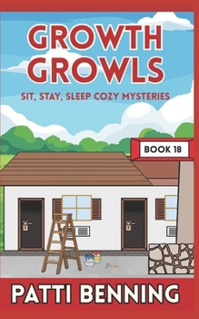 GROWTH GROWLS (Sit, Stay, Sleep Cozy Mysteries)