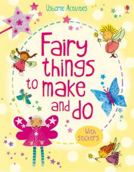 Paperback Fairy Things to Make & Do Book